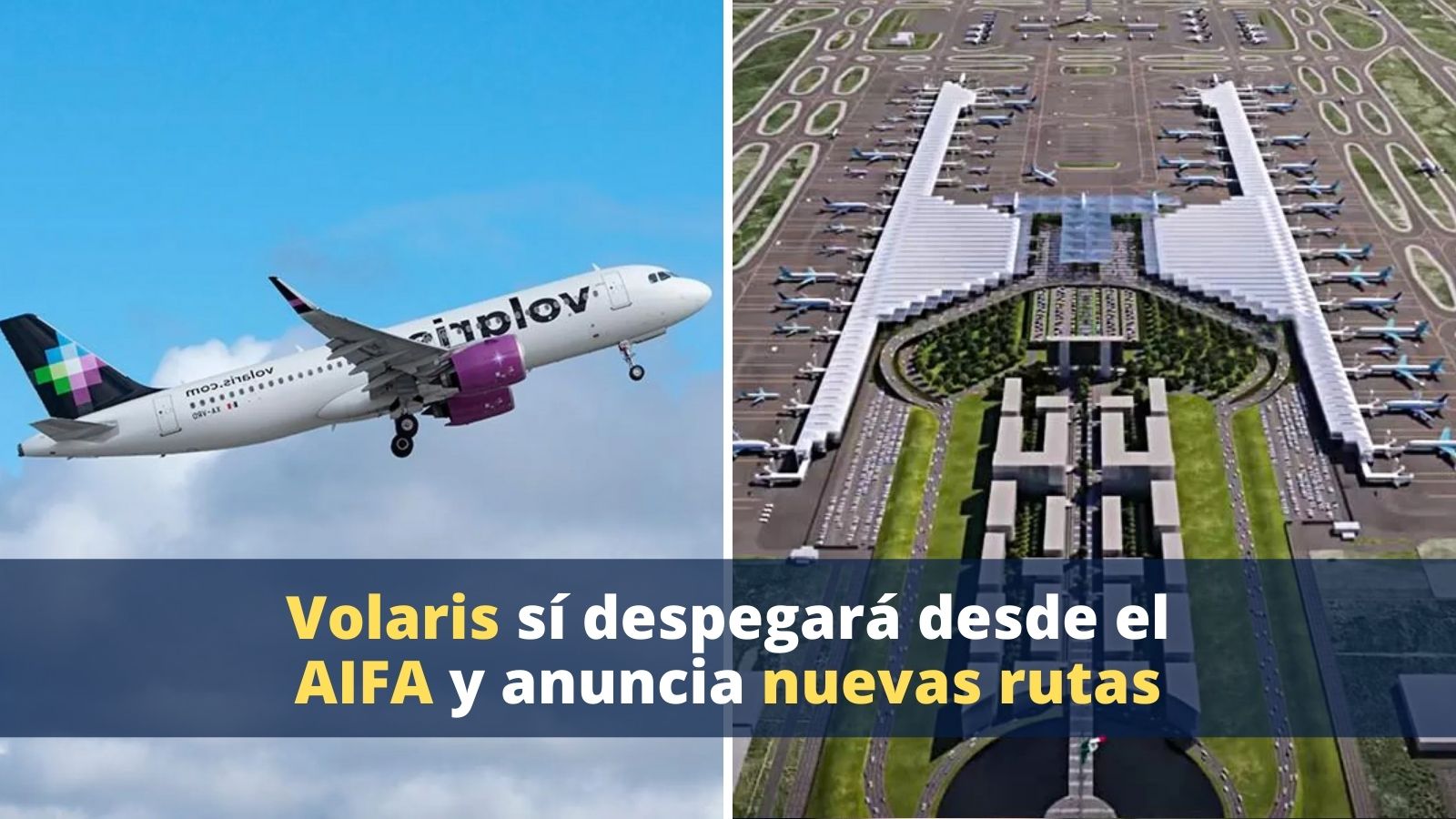 Volaris ofrecerá rutas desde el aeropuerto Felipe Ángeles