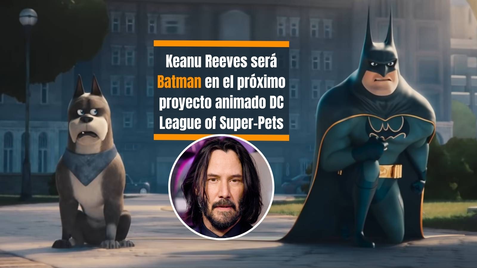 Keanu Reeves Batman DC Super Hero Pets (1)