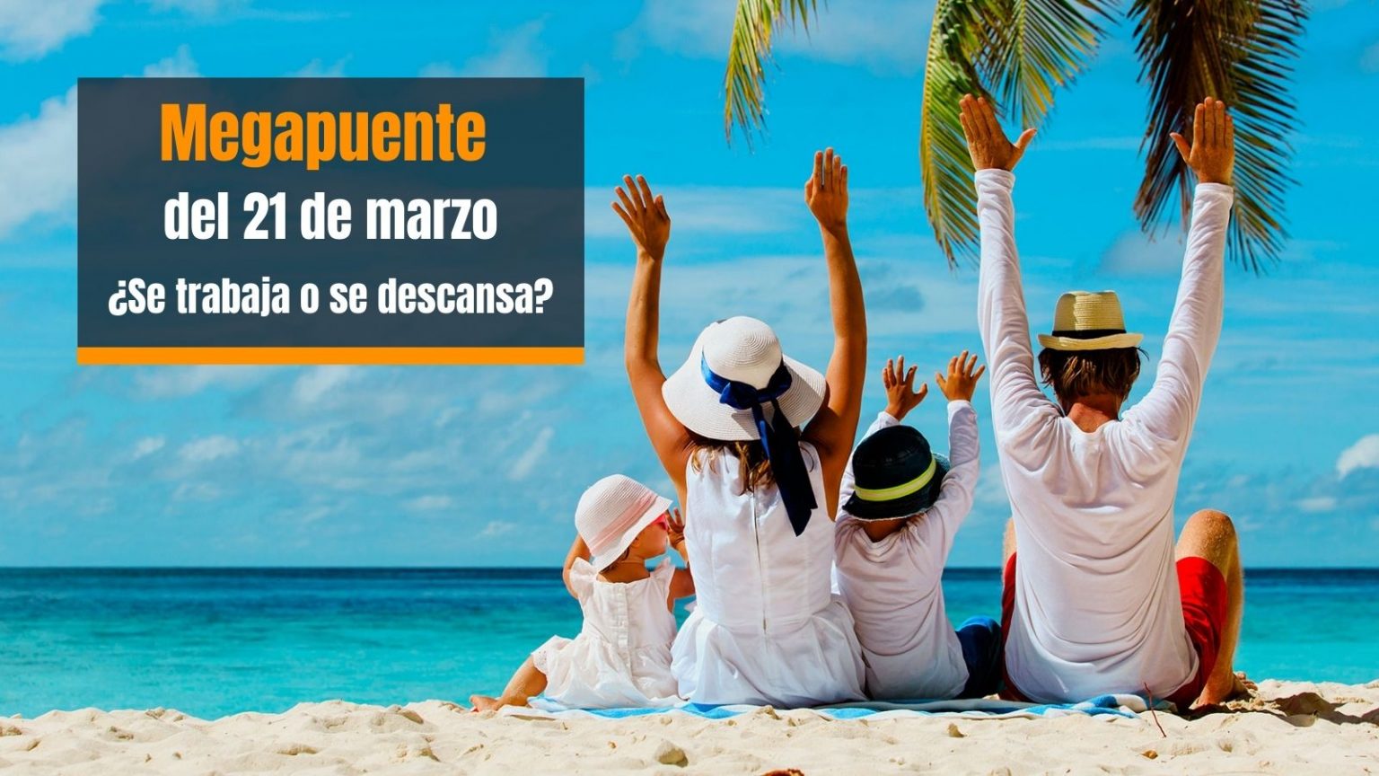 Megapuente del 21 de marzo, ¿se trabaja o se descansa?