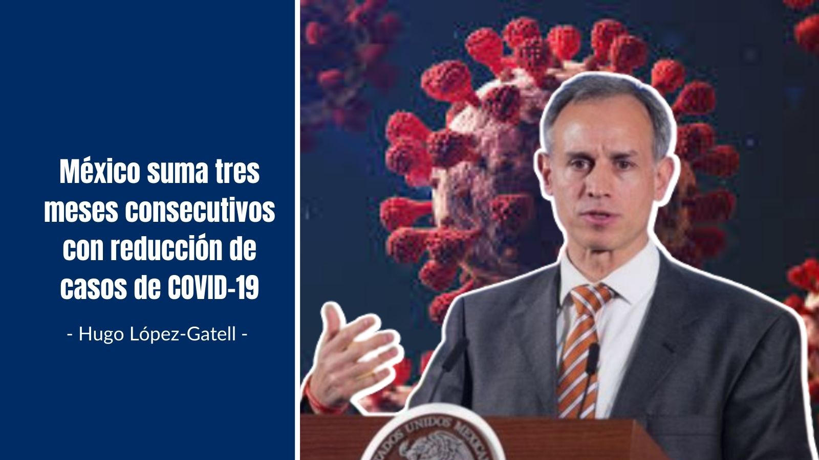 México suma tres meses consecutivos con reducción de casos de COVID-19