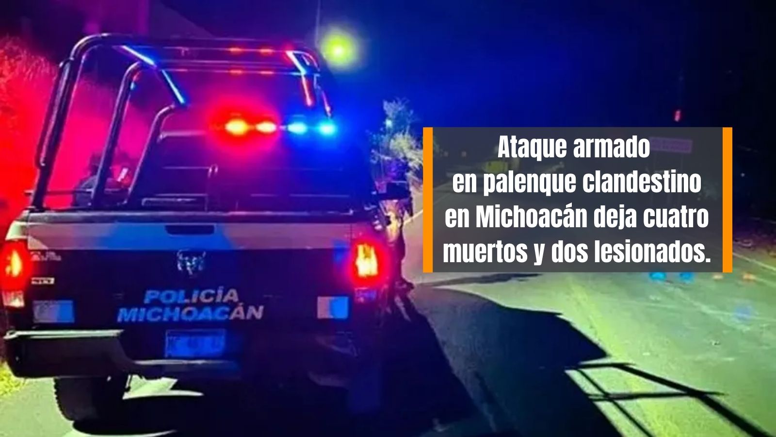 Comando armado asesina a cuatro en michoacán