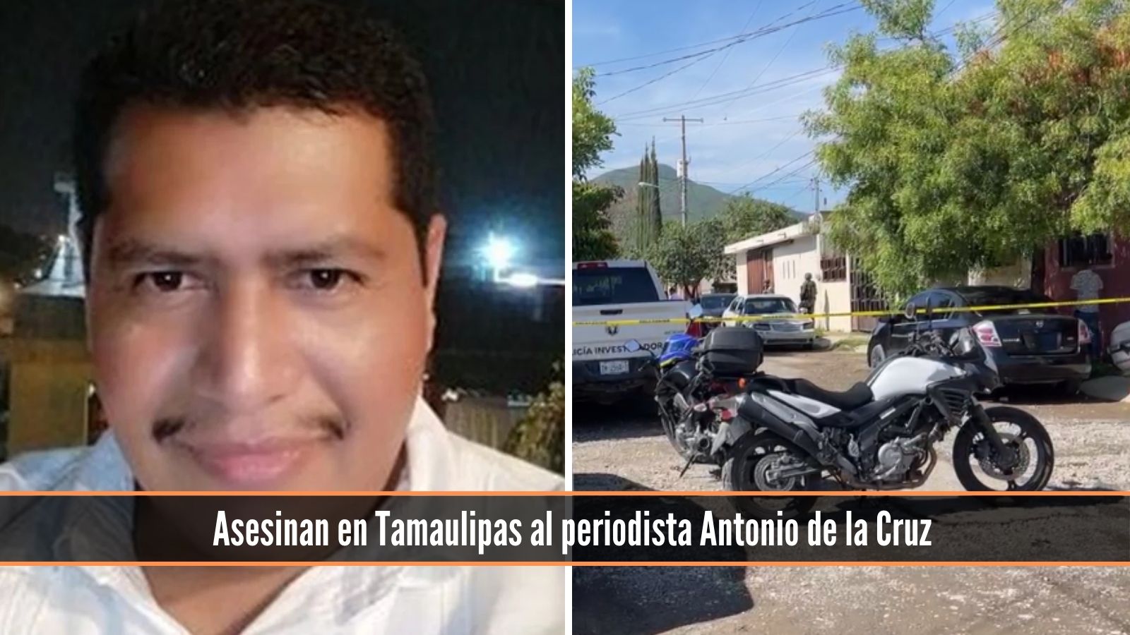 Asesinan en Tamaulipas al periodista Antonio de la Cruz (1)