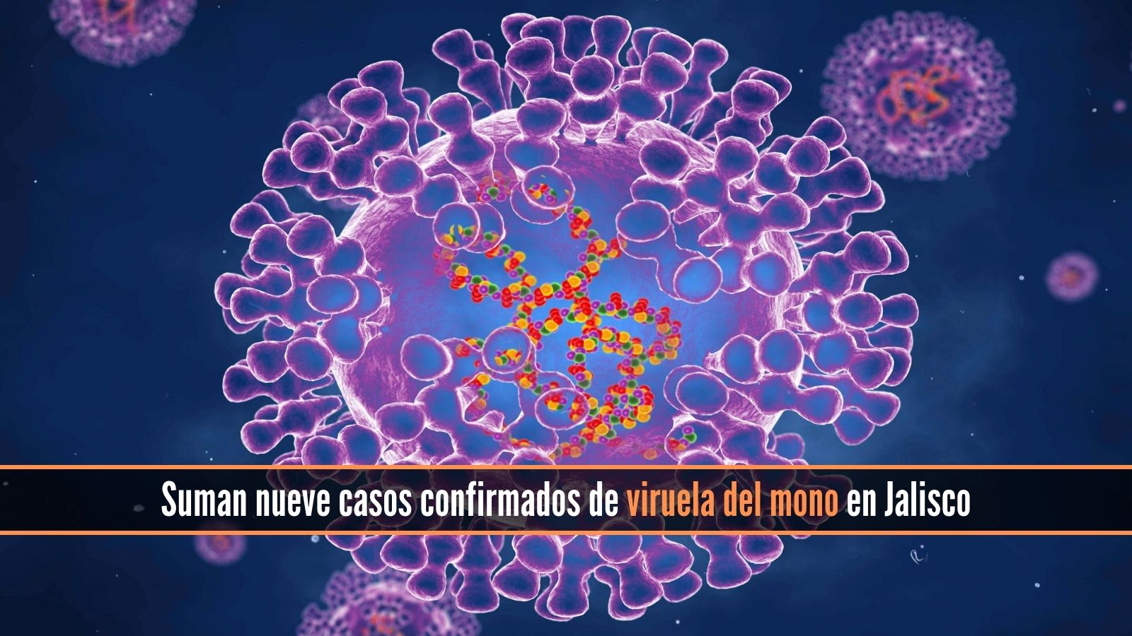Suman nueve casos de viruela del mono en Jalisco