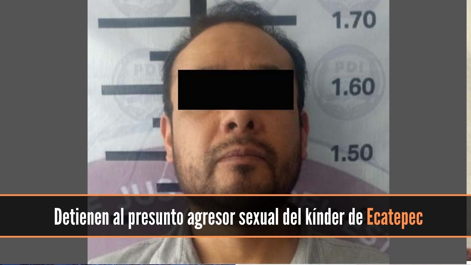 Detienen al presunto agresor sexual del kínder de Ecatepec