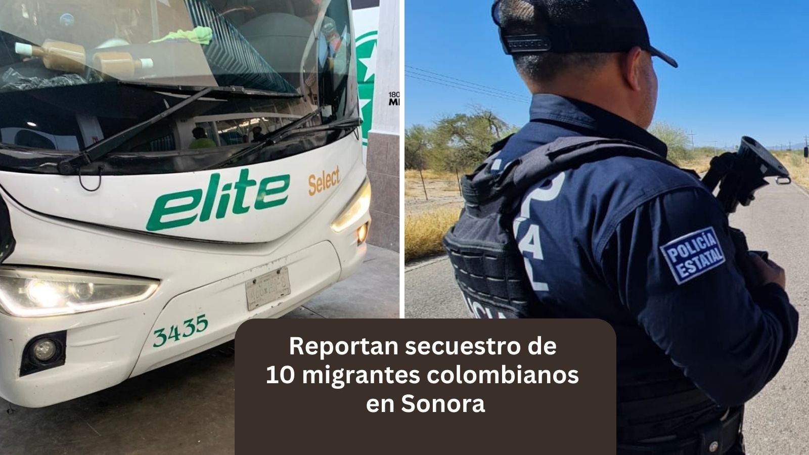 Ahora en Sonora Denuncian secuestro de 10 migrantes colombianos