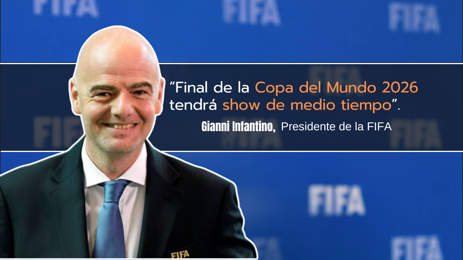 FIFA anuncia espectáculo de medio tiempo para la final del Mundial 2026 1