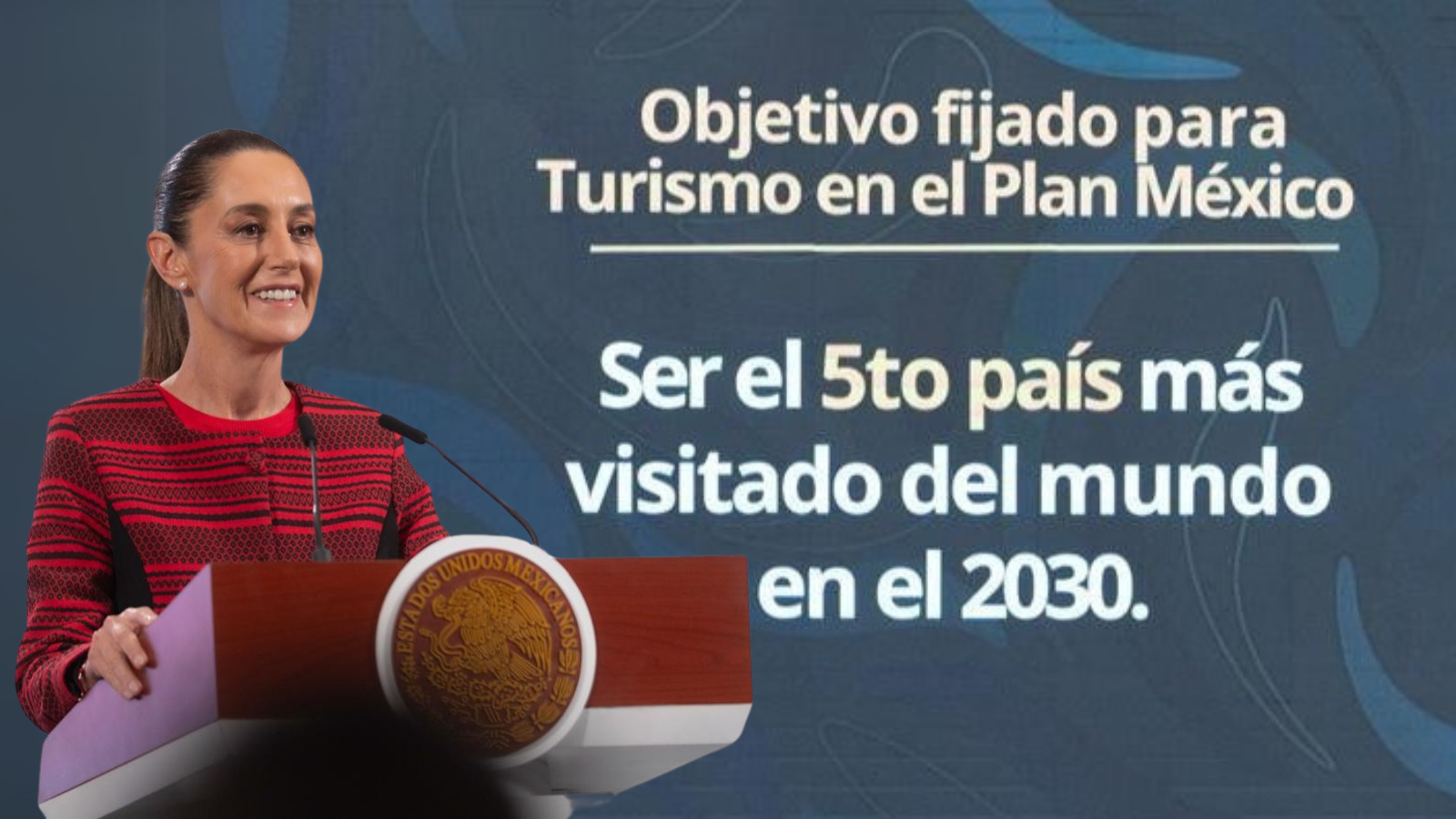 Sheinbaum busca posicionar a México como destino turístico