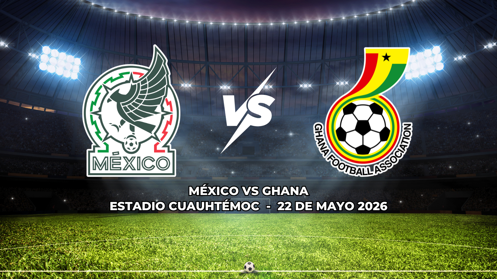 México Ghana mundial 2026