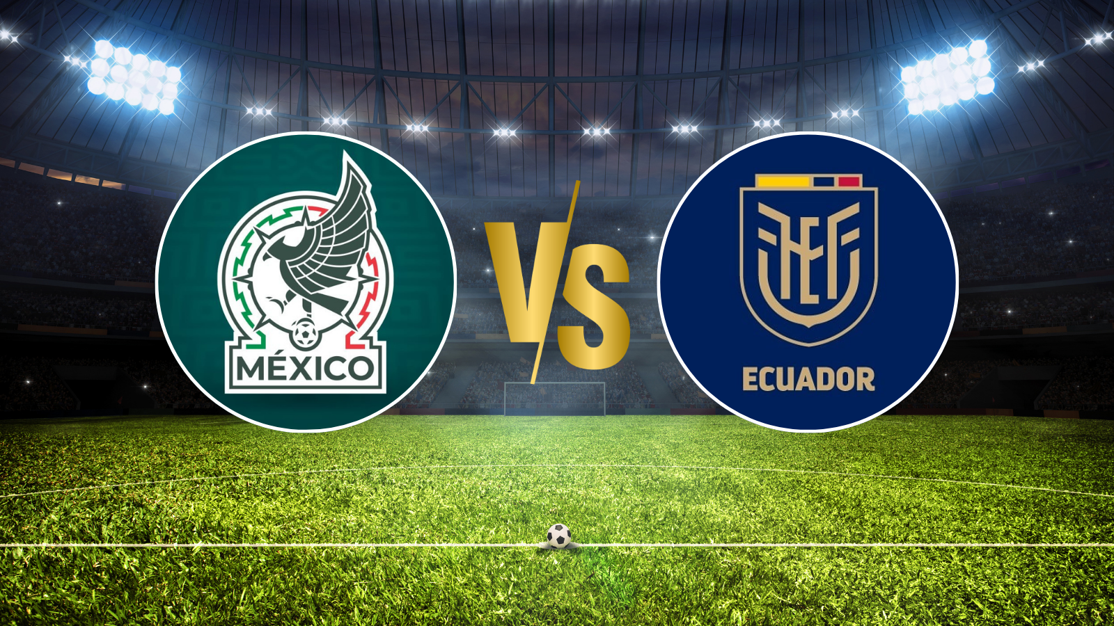 méxico ecuador copa del mundo 2026